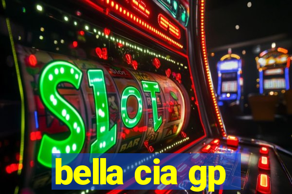 bella cia gp